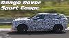 2018 Land Rover Range Rover Sport Coupe Spied Testing On The N Rburgring Nordschleife
