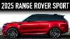 2025 Range Rover Sport Is This Worth It