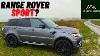 Should You Buy A Range Rover Sport Test Drive U0026 Review L494 3 0 Sdv6