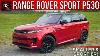 The 2023 Land Rover Range Rover Sport P530 First Edition Is A Sporty U0026 Plush British Suv